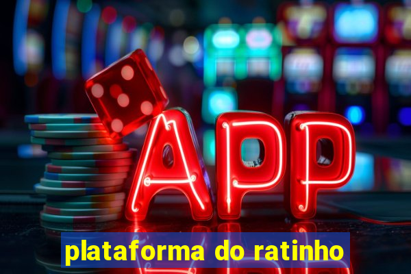 plataforma do ratinho